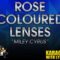 Rose Colored Lenses – Miley Cyrus (Karaoke)