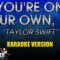 You’re On Your Own, Kid – Taylor Swift (Karaoke Version)