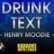 Drunk Text – Henry Moodie (Karaoke Version)