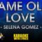 Same Old Love – Selena Gomez (KARAOKE)