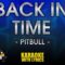 Back In Time – Pitbull (KARAOKE)