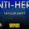 Anti-Hero – Taylor Swift (KARAOKE)