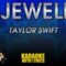 Bejeweled – Taylor Swift (KARAOKE)