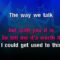 I Could Get Used To This – Becky Hill & Weiss (KARAOKE)