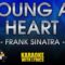 Young At Heart – Frank Sinatra (KARAOKE)