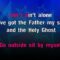 The Father, My Son And The Holy Ghost – Craig Morgan (KARAOKE)