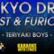 Tokyo Drift (Fast & Furious) – Teriyaki Boys (KARAOKE)