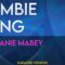 Zombie Song – Stephanie Mabey (KARAOKE)