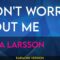 Don’t Worry Bout Me – Zara Larsson (KARAOKE)