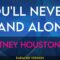 You’ll Never Stand Alone – Whitney Houston (KARAOKE)