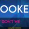 Hooked – Why Don’t We (KARAOKE)