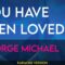 You Have Been Loved – George Michael (KARAOKE)