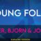 Young Folks – Peter, Bjorn & John (KARAOKE)