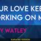 Your Love Keeps Working On Me – Jody Watley (KARAOKE)