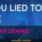 You Lied To Me – Cathy Dennis (KARAOKE)