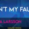 Ain’t My Fault – Zara Larsson (KARAOKE)