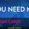 You Need Me – Mariah Carey (KARAOKE)