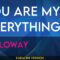 You Are My Everything – Calloway (KARAOKE)