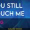 You Still Touch Me – Sting (KARAOKE)