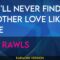 You’ll Never Find Another Love Like Mine – Lou Rawls (KARAOKE)