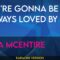 You’re Gonna Be (Always Loved By Me) – Reba McEntire (KARAOKE)