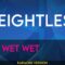 Weightless – Wet Wet Wet (KARAOKE)