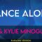 Dance Alone – Sia & Kylie Minogue (KARAOKE)