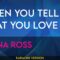 When You Tell Me That You Love Me – Diana Ross (KARAOKE)