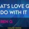 What’s Love Got To Do With It – Warren G (KARAOKE)