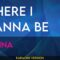 Where I Wanna Be – V’enna (KARAOKE)