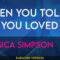 When You Told Me You Loved Me – Jessica Simpson (KARAOKE)