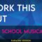 Work This Out – High School Musical 2 (KARAOKE)