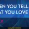 When You Tell Me That You Love Me – Kelly (KARAOKE)