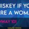 Whiskey If You Were A Woman – Highway 101 (KARAOKE)