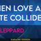 When Love and Hate Collide – Def Leppard (KARAOKE)