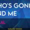 Who’s Gonna Find Me – Coral (KARAOKE)