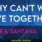 Why Can’t We Live Together – Sade & Santana (KARAOKE)