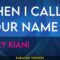 When I Call Your Name – Mary Kiani (KARAOKE)