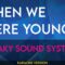 When We Were Young – Sneaky Sound System (KARAOKE)