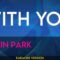 With You – Linkin Park (KARAOKE)