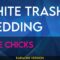 White Trash Wedding – Dixie Chicks (KARAOKE)