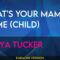 What’s Your Mama’s Name (Child) – Tanya Tucker (KARAOKE)