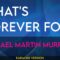 What’s Forever For – Michael Martin Murphy (KARAOKE)