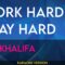 Work Hard Play Hard – Wiz Khalifa (KARAOKE)