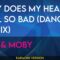 Why Does My Heart Feel So Bad (Dance Remix) – ATB & Moby (KARAOKE)