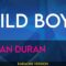 Wild Boys – Duran Duran (KARAOKE)