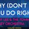 Why (don’t You Do Right) – Peggy Lee & The Tommy Dorsey Orchestra (KARAOKE)