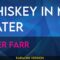 Whiskey In My Water – Tyler Farr (KARAOKE)