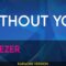 Without You – Sqeezer (KARAOKE)