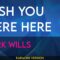 Wish You Were Here – Mark Wills (KARAOKE)